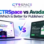 CTRSpace vs Avada: Which Is Better for Publishers in 2026?