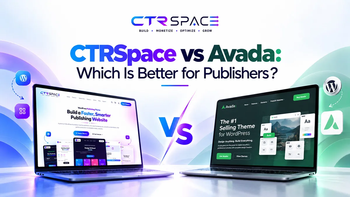 CTRSpace vs Avada: Which Is Better for Publishers?